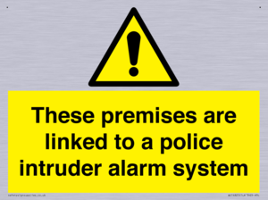Premises are linked to police alarm